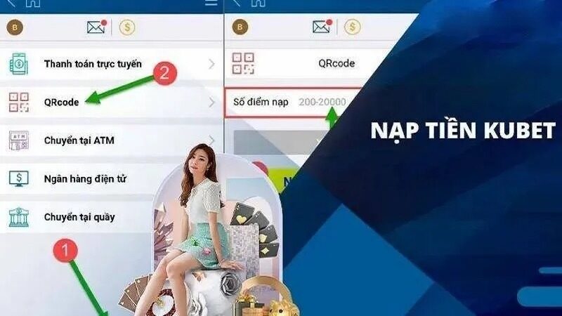 Các phương thức nạp tiền phổ biến Kubet